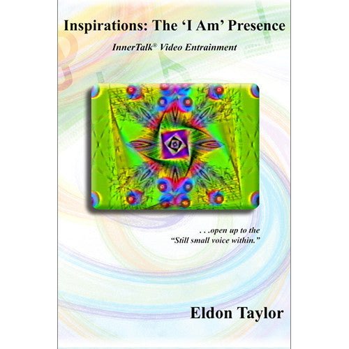 Inspirations: The I Am Presence ~ Video