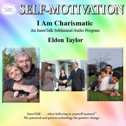 I Am Charismatic (InnerTalk subliminal personal empowerment CD and MP3)