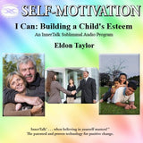 I Can: Building a Child's Esteem (InnerTalk subliminal self help / personal empowerment CD and MP3)