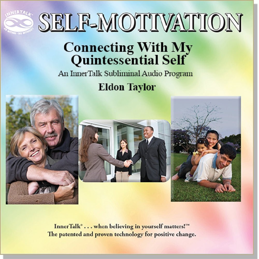 Connecting with my Quintessential Self - An InnerTalk Subliminal Personal Empowerment / self help CD / MP3. The best method for positive subliminal affirmations; patented, proven, and guaranteed