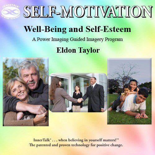 Well-Being and Self-Esteem (Hypnosis, guided imagery and InnerTalk subliminal self help / personal empowerment CD and MP3)