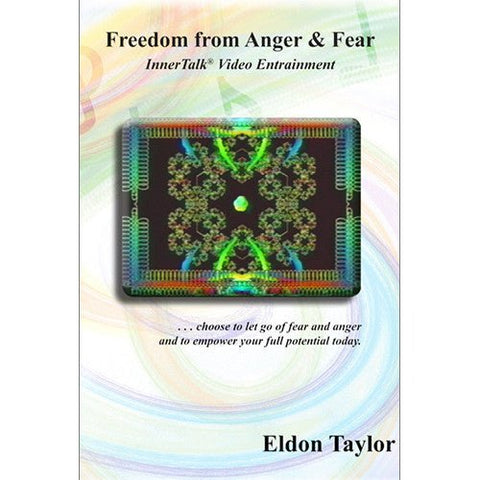 Freedom from Anger and Fear - An InnerTalk subliminal and hypnosis video entrainment DVD / MP4