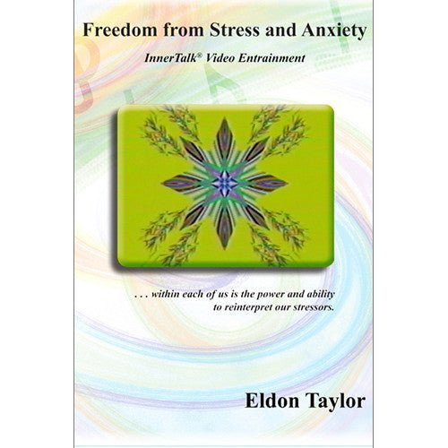Freedom from Stress and Anxiety - An InnerTalk subliminal and hypnosis video entrainment DVD / MP4
